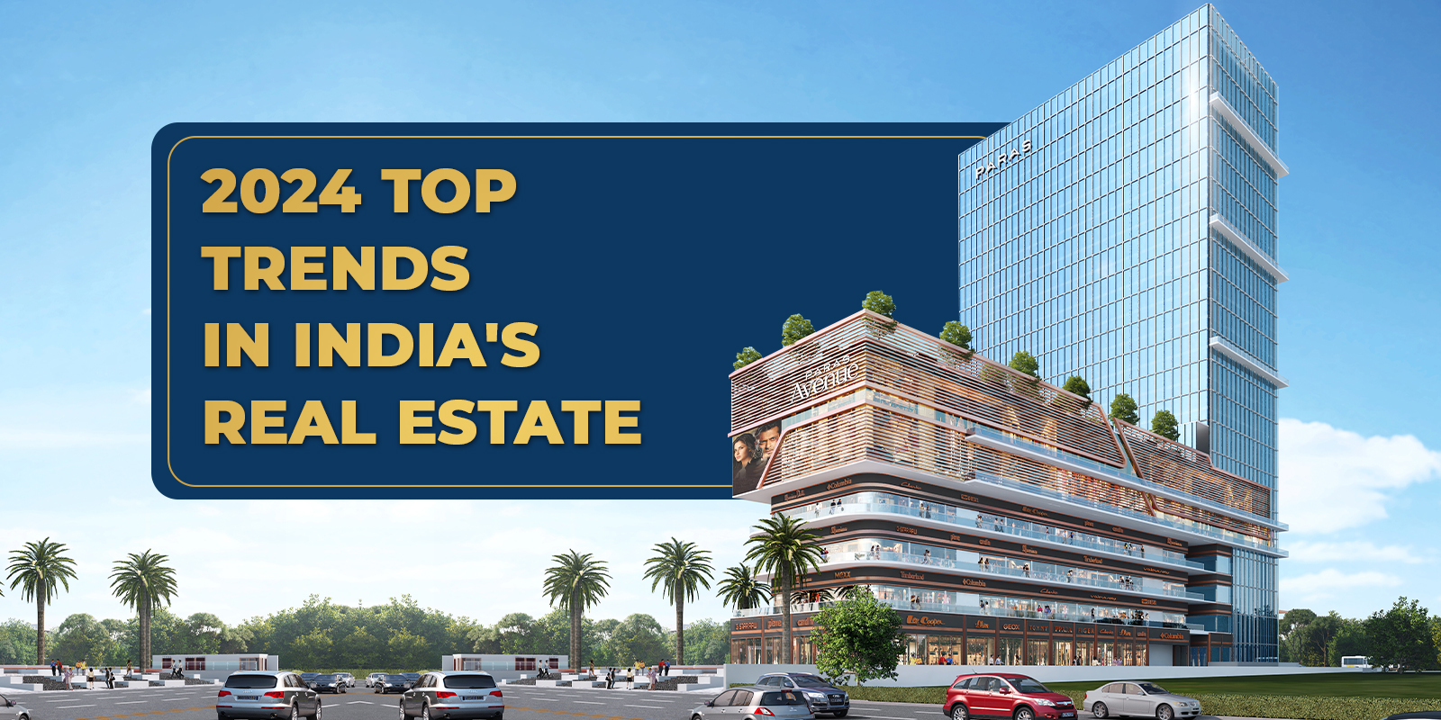 2024 Top Trends in India's Real Estate